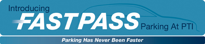 Introducing Fast Pass Parking At PTI