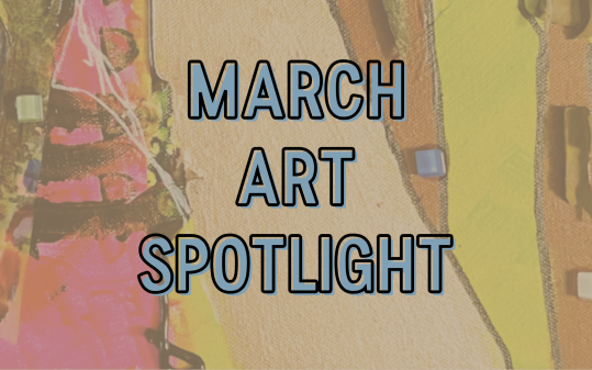 PTI Art Spotlight – March 2025